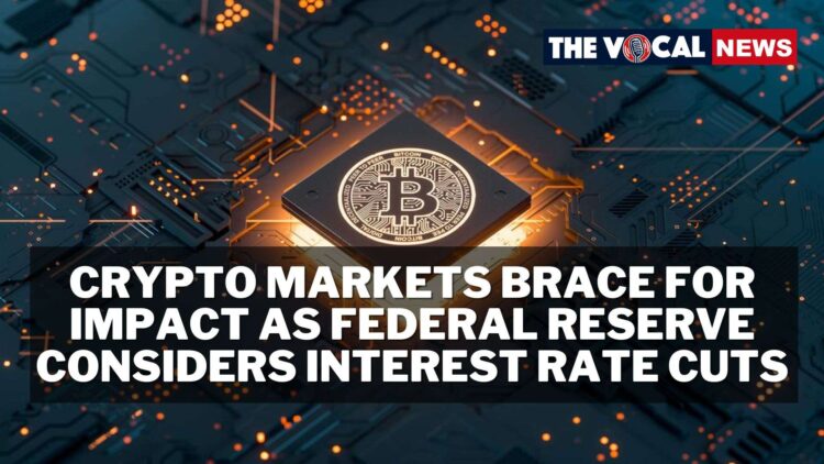 क्रिप्टो बाजार प्रभाव के लिए तैयार है क्योंकि फेडरल रिजर्व ब्याज दर में कटौती पर विचार कर रहा है - यहां पढ़ें