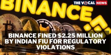 भारतीय FIU ने स्थानीय कानूनों का उल्लंघन करने के लिए Binance पर $2.25 मिलियन का जुर्माना लगाया, एक्सचेंज ने अनुपालन किया - यहां पढ़ें