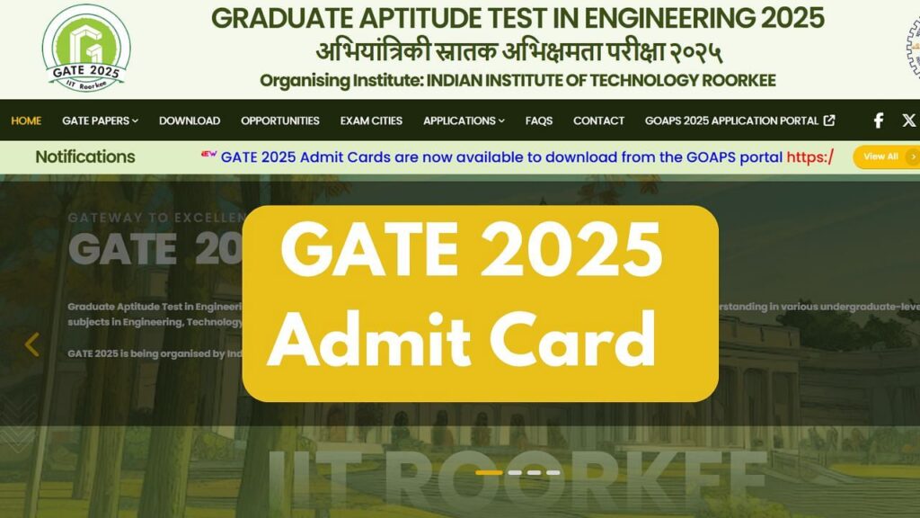 GATE एडमिट कार्ड 2025 आज गेट2025.iitr.ac.in पर जारी: यहां डाउनलोड करने के लिए सीधा लिंक है