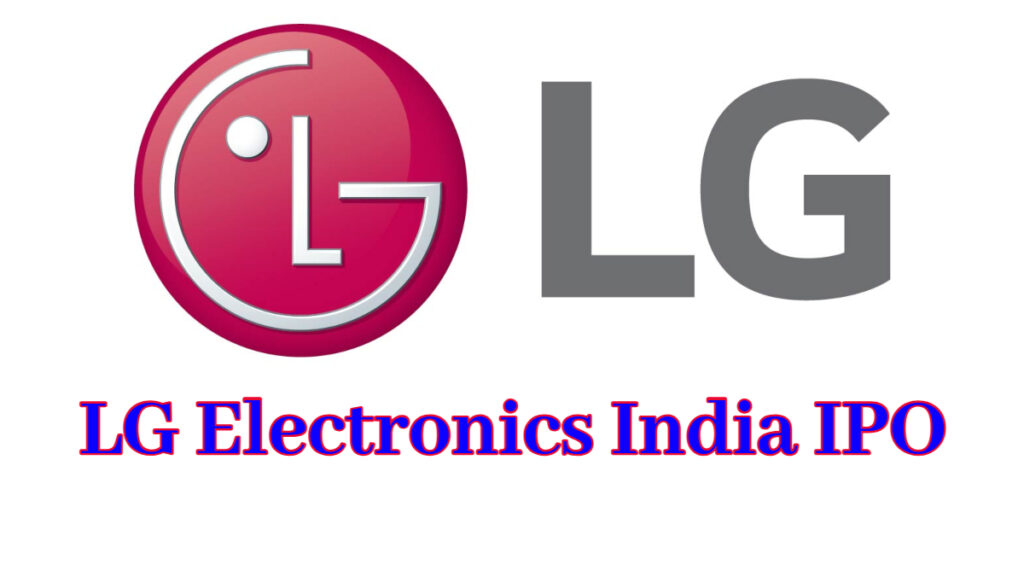 एलजी इलेक्ट्रॉनिक्स इंडिया आईपीओ को सेबी की मंजूरी मिलती है: 10 चीजें 15,000 करोड़ रुपये के मुद्दे के बारे में जानने के लिए