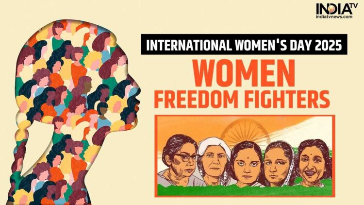 अंतर्राष्ट्रीय महिला दिवस 2025: 5 निडर स्वतंत्रता सेनानी जो आराम से अधिक देश का चयन करते हैं