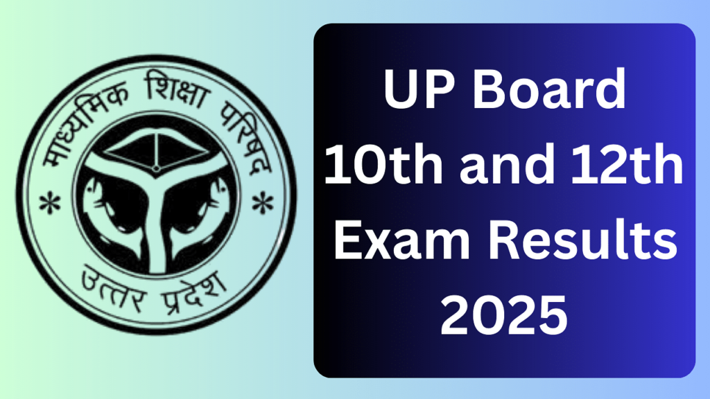 यूपी बोर्ड 10 वीं और 12 वीं परीक्षा परिणाम 2025 को जल्द ही upmsp.edu.in पर घोषित किया जाएगा; यहां विवरण देखें