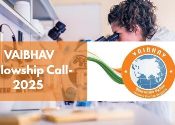 Vaibhav फैलोशिप कॉल -2025: सरकार 4 लाख रुपये/महीने, मुफ्त यात्रा और वैश्विक अनुसंधान के अवसर प्रदान करती है, यहां पूर्ण विवरण देखें
