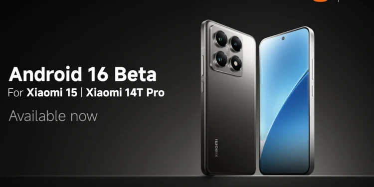 एंड्रॉइड 16 डेवलपर पूर्वावलोकन Xiaomi 15 और 14T प्रो के लिए जारी किया गया