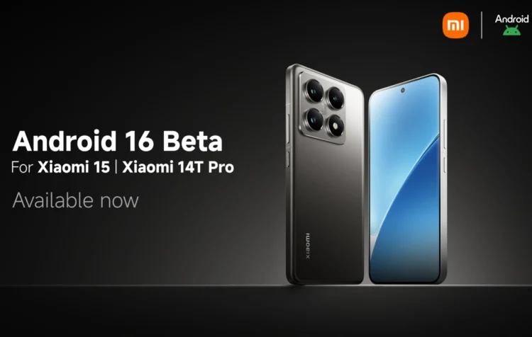 एंड्रॉइड 16 डेवलपर पूर्वावलोकन Xiaomi 15 और 14T प्रो के लिए जारी किया गया