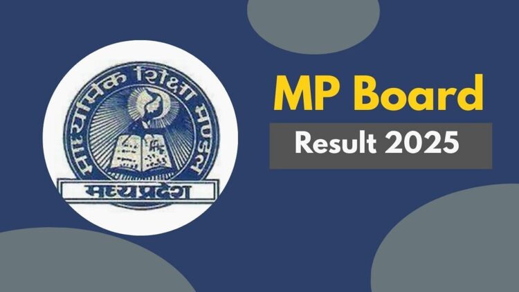 सांसद बोर्ड परिणाम 2025: मध्य प्रदेश कक्षा 10 वीं और 12 वीं परिणाम जल्द ही संभावना है - यहां बताया गया है कि कैसे जांचें और डाउनलोड करें