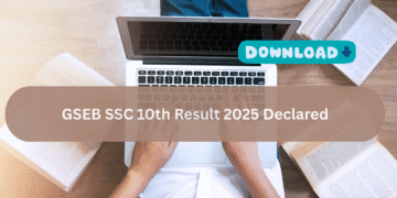 GSEB SSC 10TH परिणाम 2025 घोषित: यहां बताया गया है कि कैसे चेक करें और अपने स्कोरकार्ड ऑनलाइन डाउनलोड करें