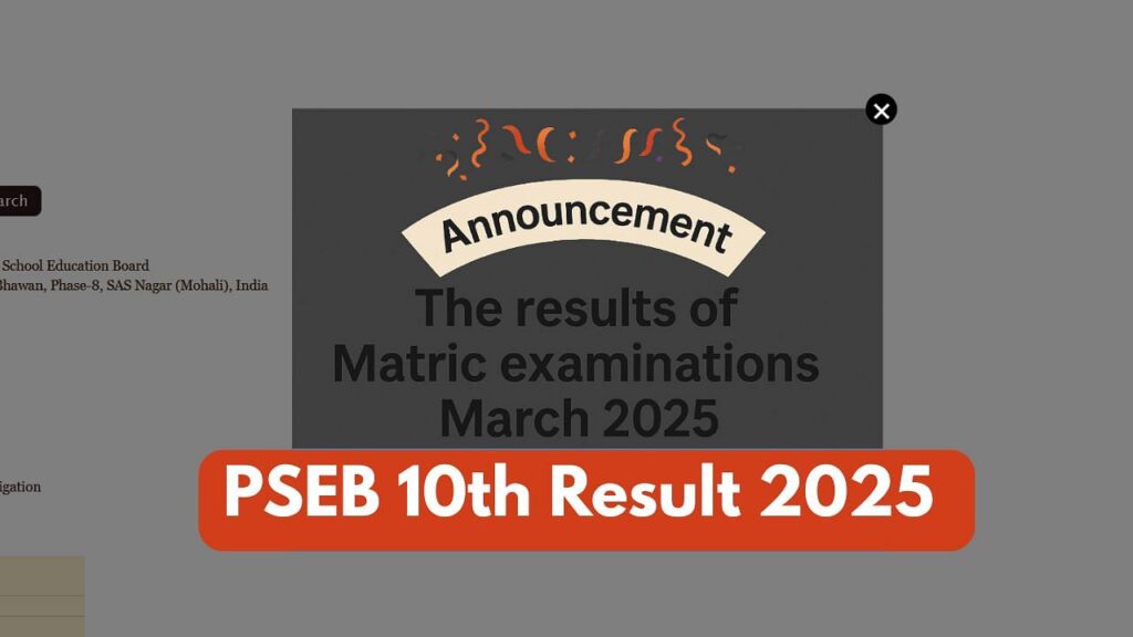PSEB 10 वीं परिणाम 2025 पर PSEB.AC.in: 95.61% छात्र पास - चेक विवरण और प्रत्यक्ष लिंक यहां