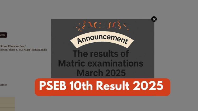 PSEB 10 वीं परिणाम 2025 पर PSEB.AC.in: 95.61% छात्र पास - चेक विवरण और प्रत्यक्ष लिंक यहां