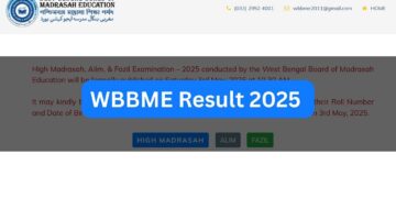 WBBME परिणाम 2025 WBBME.org पर घोषित: उच्च मद्रासाह, ALIM, और FAZIL परिणाम ऑनलाइन की जाँच करें - STEPS और DIRECT लिंक यहां