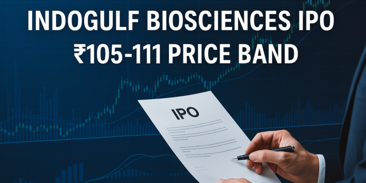 Indogulf Biosciences IPO 26 जून को खुलता है - मूल्य बैंड and 105–111, GMP और बहुत आकार विवरण - Dellyranks