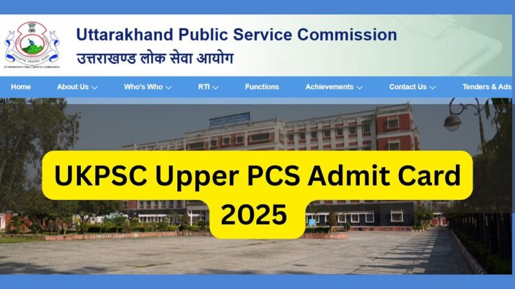 UKPSC ऊपरी पीसीएस एडमिट कार्ड 2025 आज PSC.UK.GOV.in पर जारी किया जाएगा: 29 जून को प्रीलिम्स, विवरण की जाँच करें और यहां प्रत्यक्ष लिंक